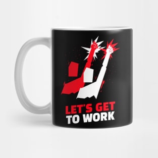 Let's get to work Mug